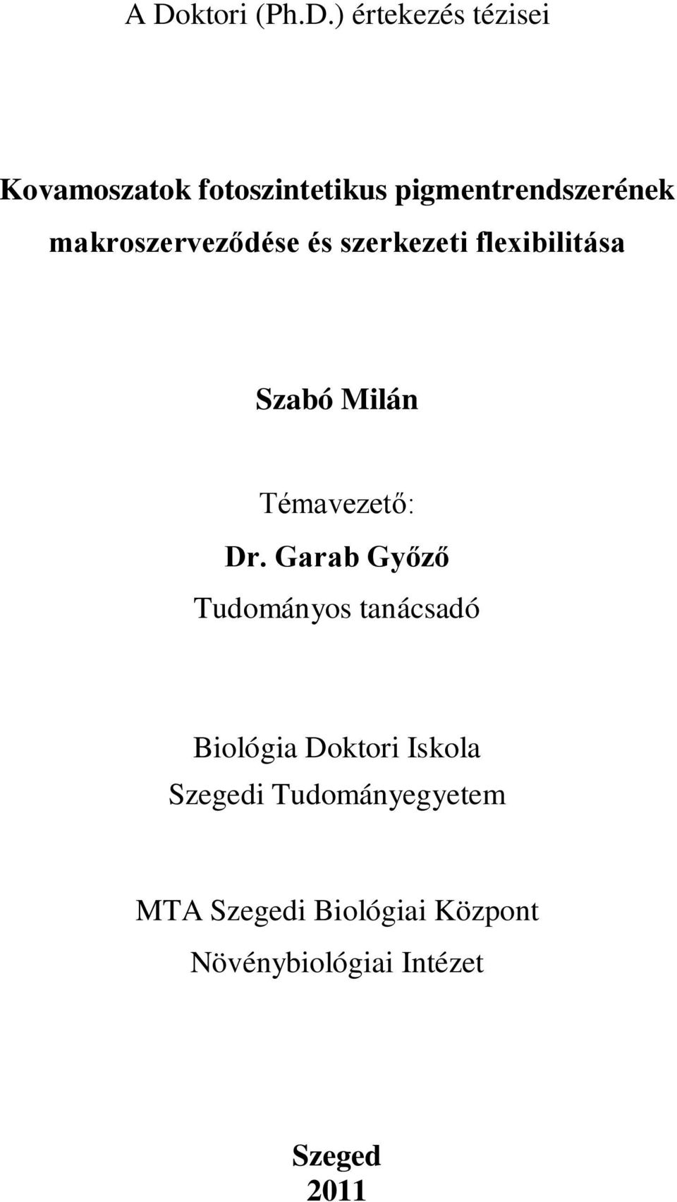 Milán Témavezető: Dr.