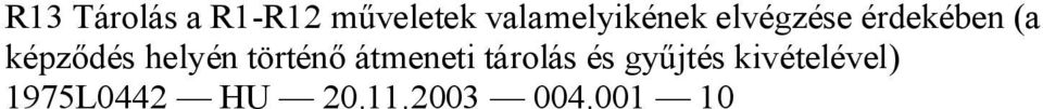 képz dés helyén történ átmeneti tárolás