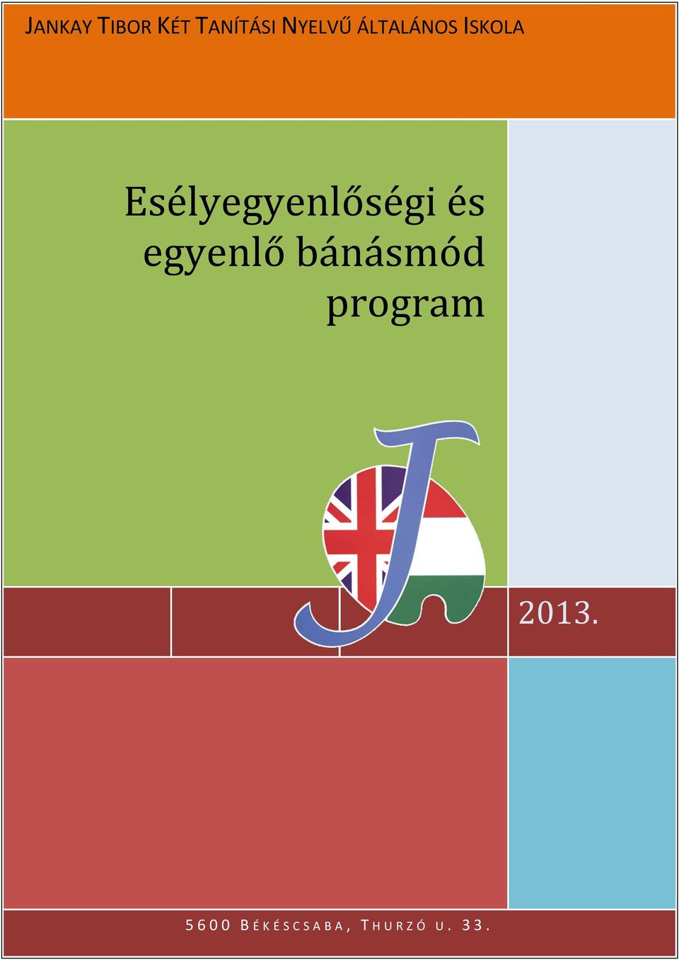 egyenlő bánásmód program 2013.