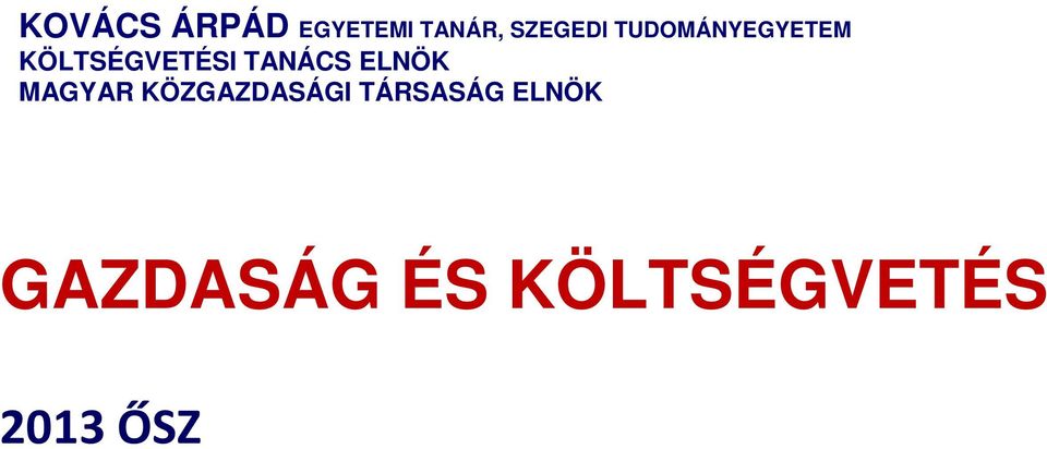 ELNÖK MAGYAR KÖZGAZDASÁGI TÁRSASÁG