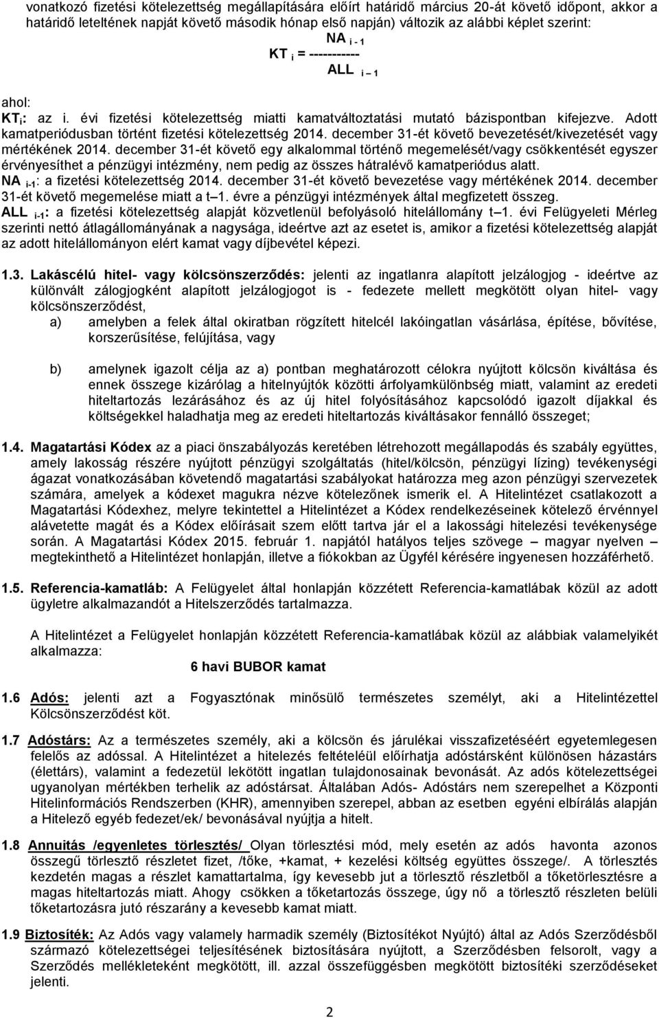 december 31-ét követő bevezetését/kivezetését vagy mértékének 2014.