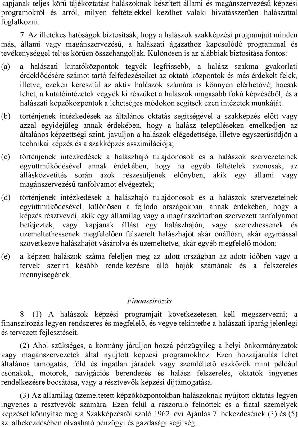 összehangolják.