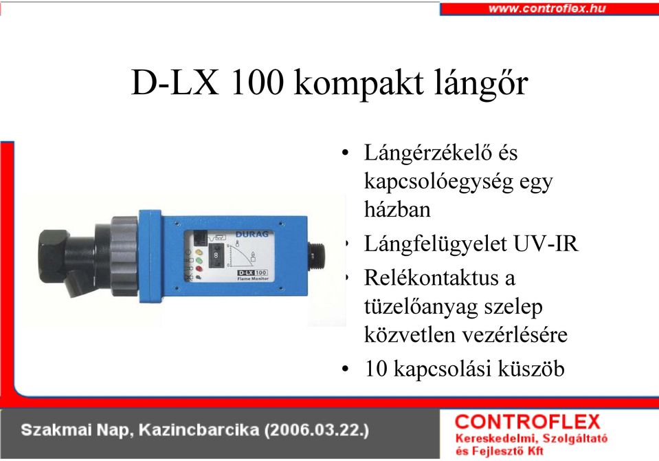 UV-IR Relékontaktus a tüzelőanyag szelep