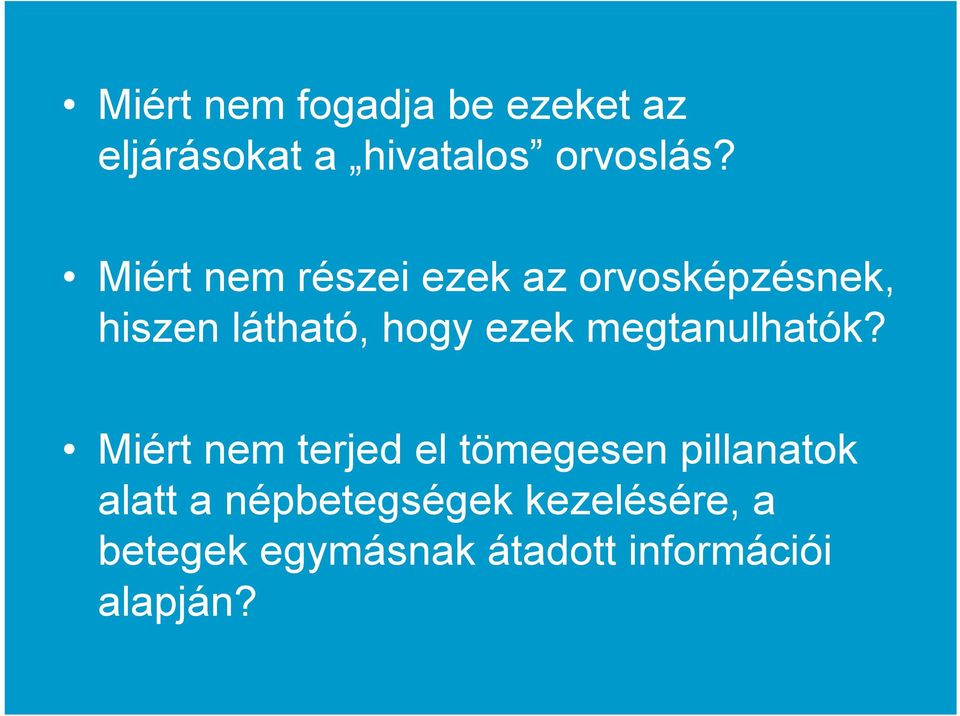 megtanulhatók?