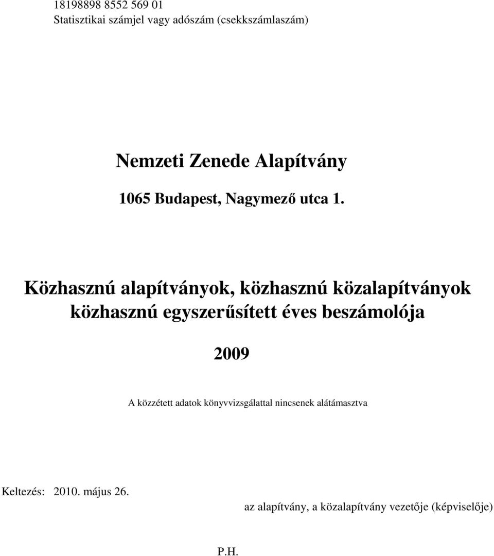 Közhasznú alapítványok, közhasznú közalapítványok