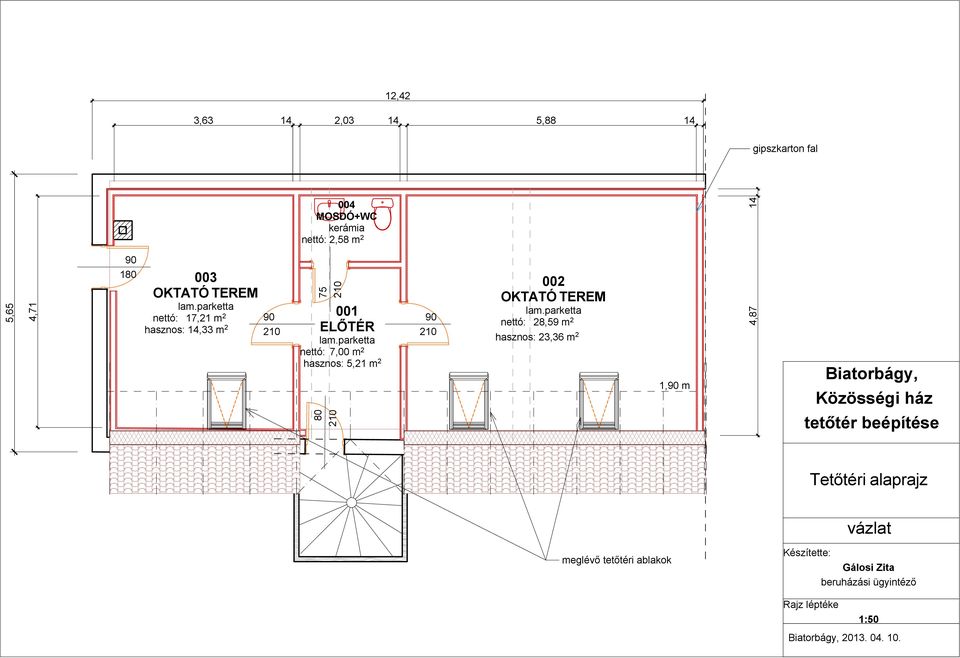 parketta nettó: 7,00 m 2 hasznos: 5,21 m 2 90 002 OKTATÓ TEREM lam.