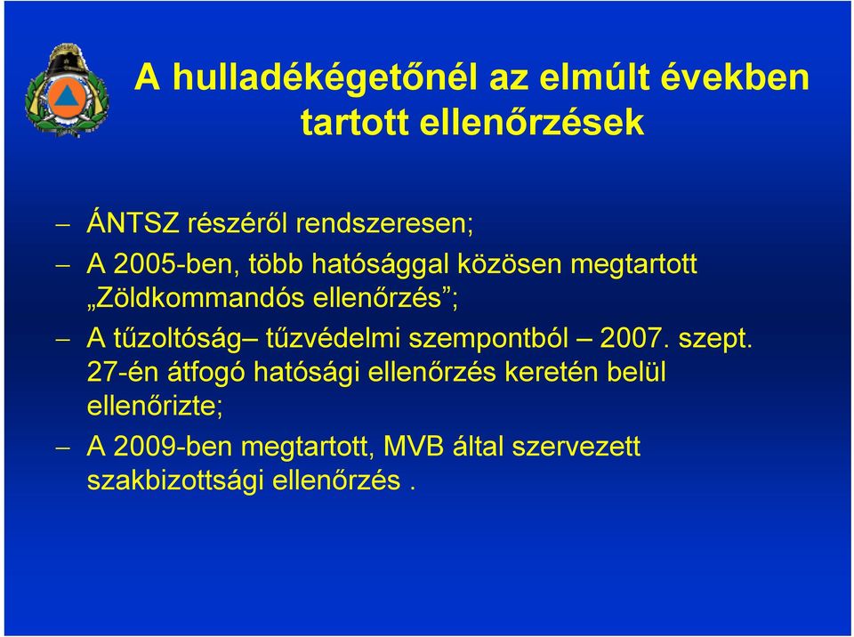 ; A tűzoltóság tűzvédelmi szempontból 27. szept.