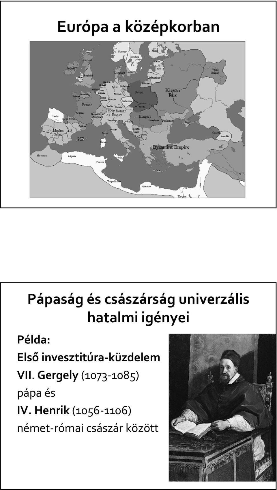 invesztitúra küzdelem VII.