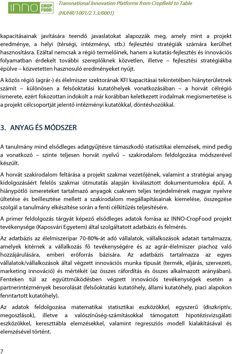 eredményeket nyújt.