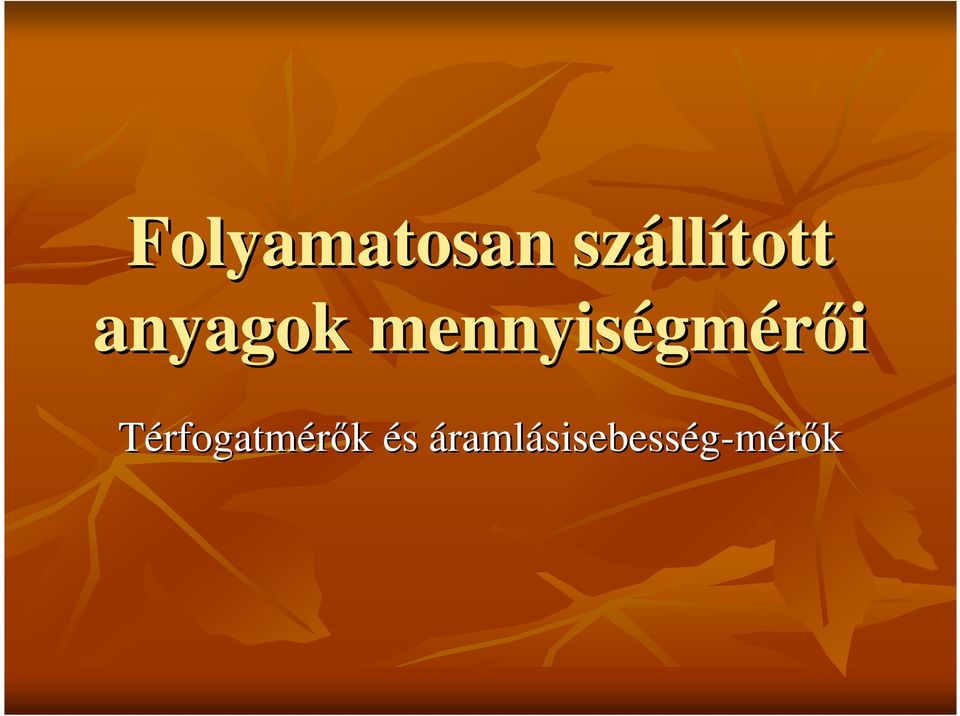 mennyiségm gmérıi