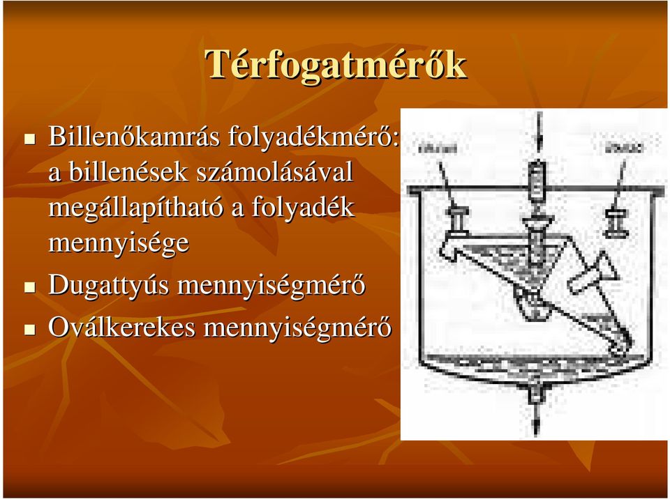 megállap llapítható a folyadék mennyisége