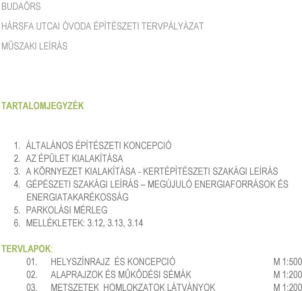 K G 6. K K: 3.12, 3.13, 3.14 TERVLAPOK: 01.