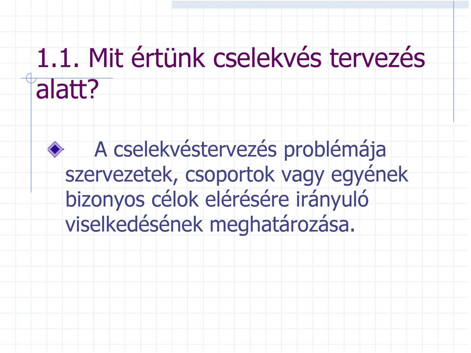 szervezetek, csoportok vagy egyének