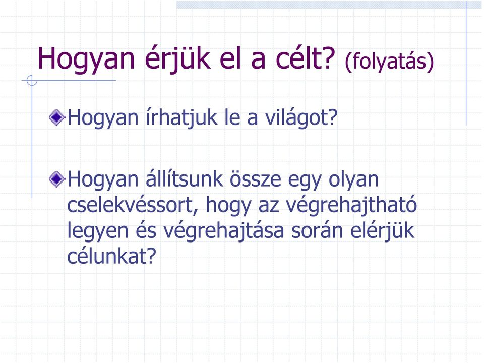 Hogyan állítsunk össze egy olyan
