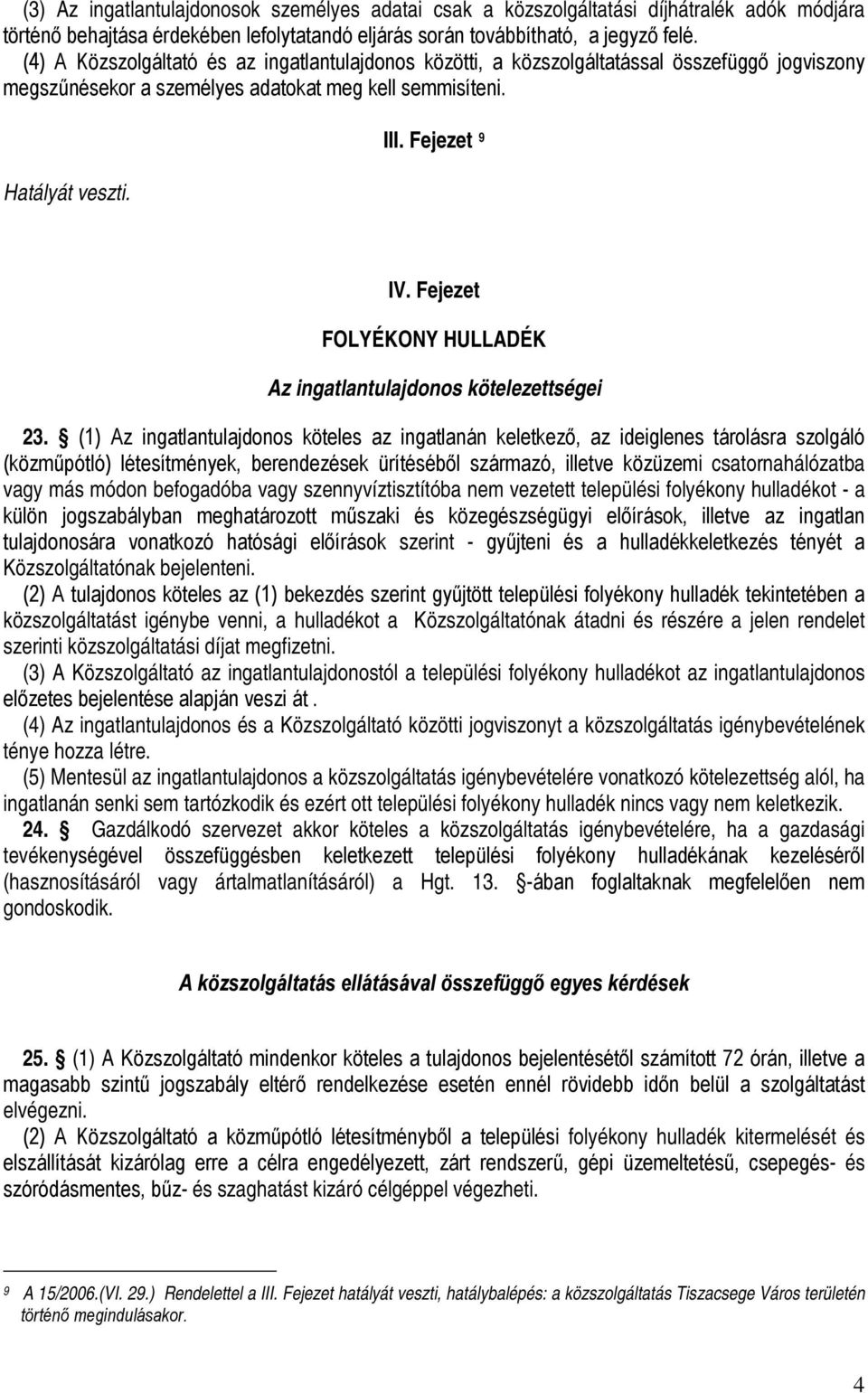 Fejezet FOLYÉKONY HULLADÉK Az ingatlantulajdonos kötelezettségei 23.