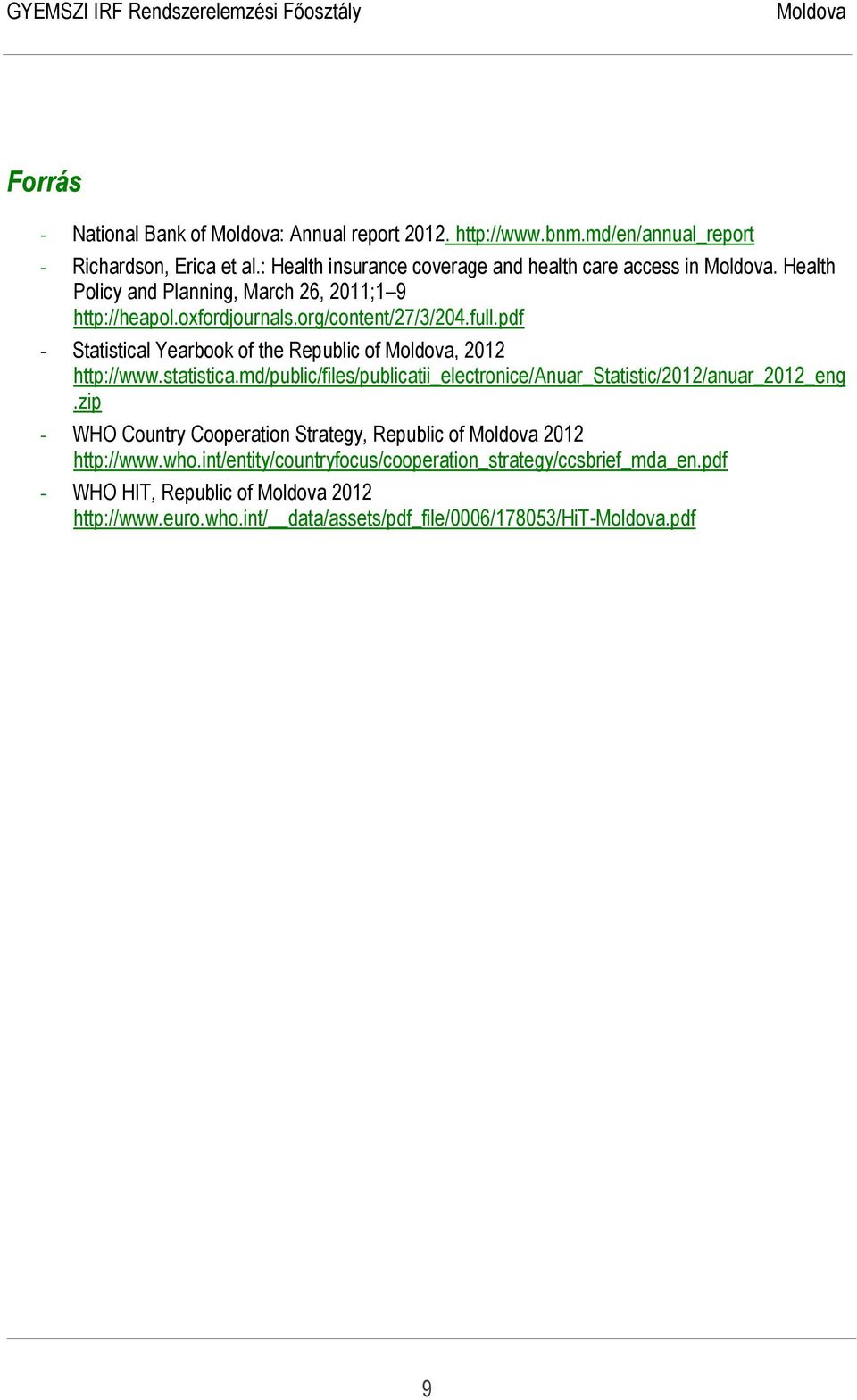 pdf - Statistical Yearbook of the Republic of, 2012 http://www.statistica.md/public/files/publicatii_electronice/anuar_statistic/2012/anuar_2012_eng.