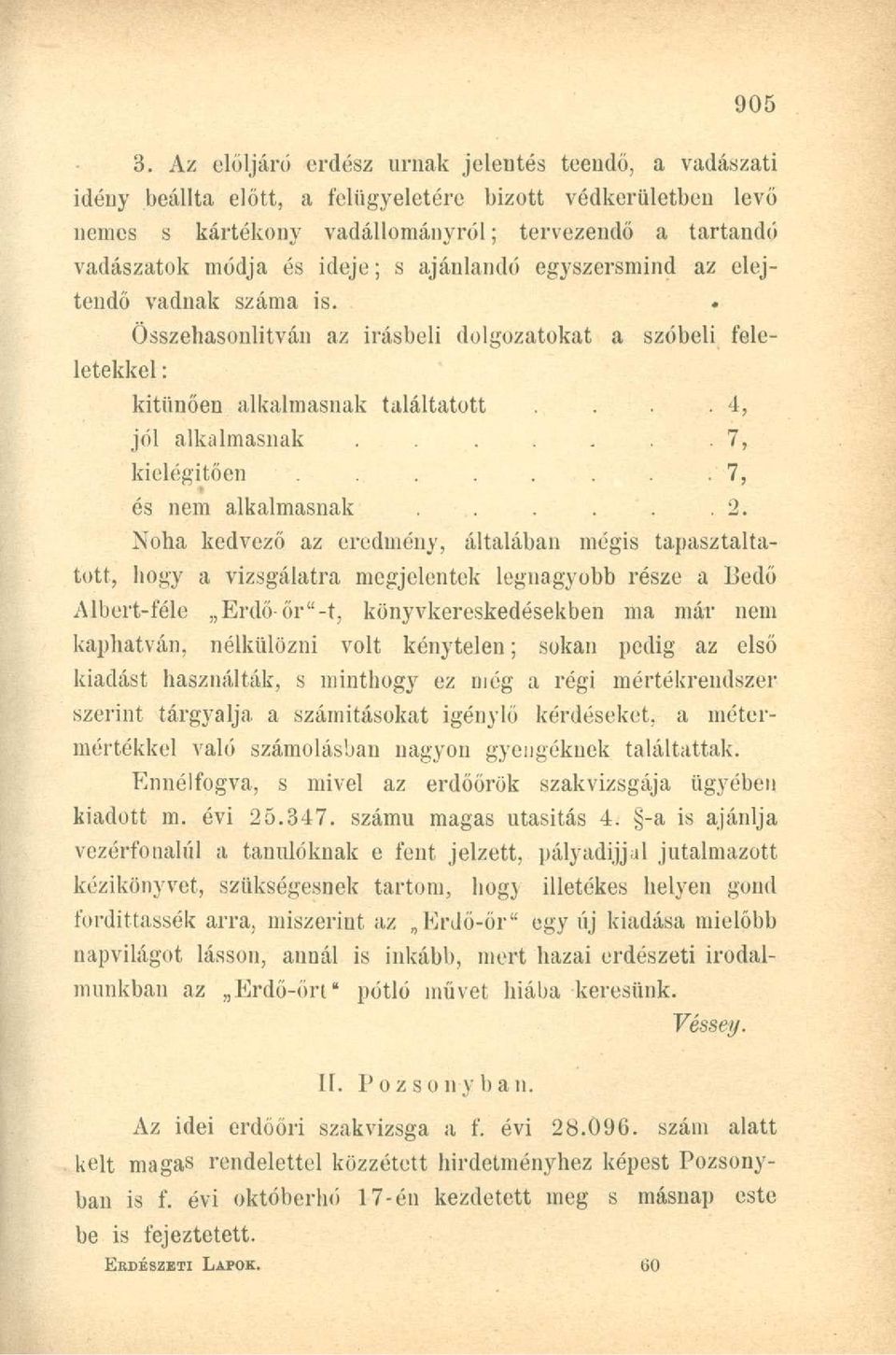 .......7, és nem alkalmasnak.....2.