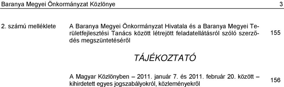 Területfejlesztési Tanács között létrejött feladatellátásról szóló szerződés