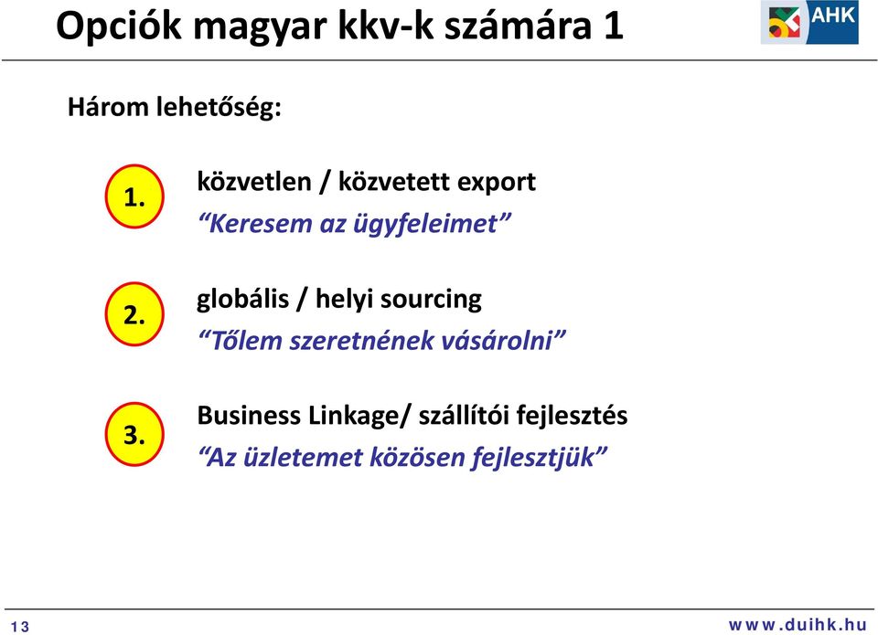 . globális / helyi sourcing Tőlem szeretnének vásárolni