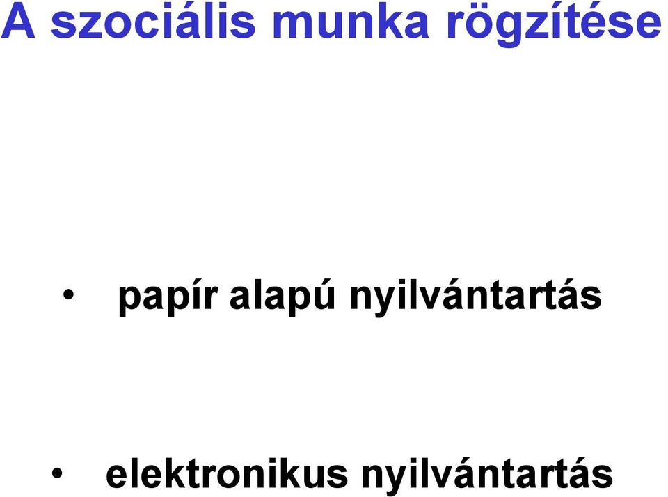 alapú nyilvántartás