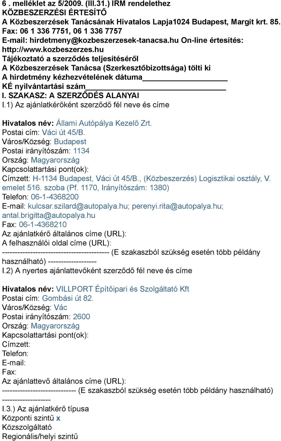k-tanacsa.hu On-line értesítés: http://www.kozbeszerzes.