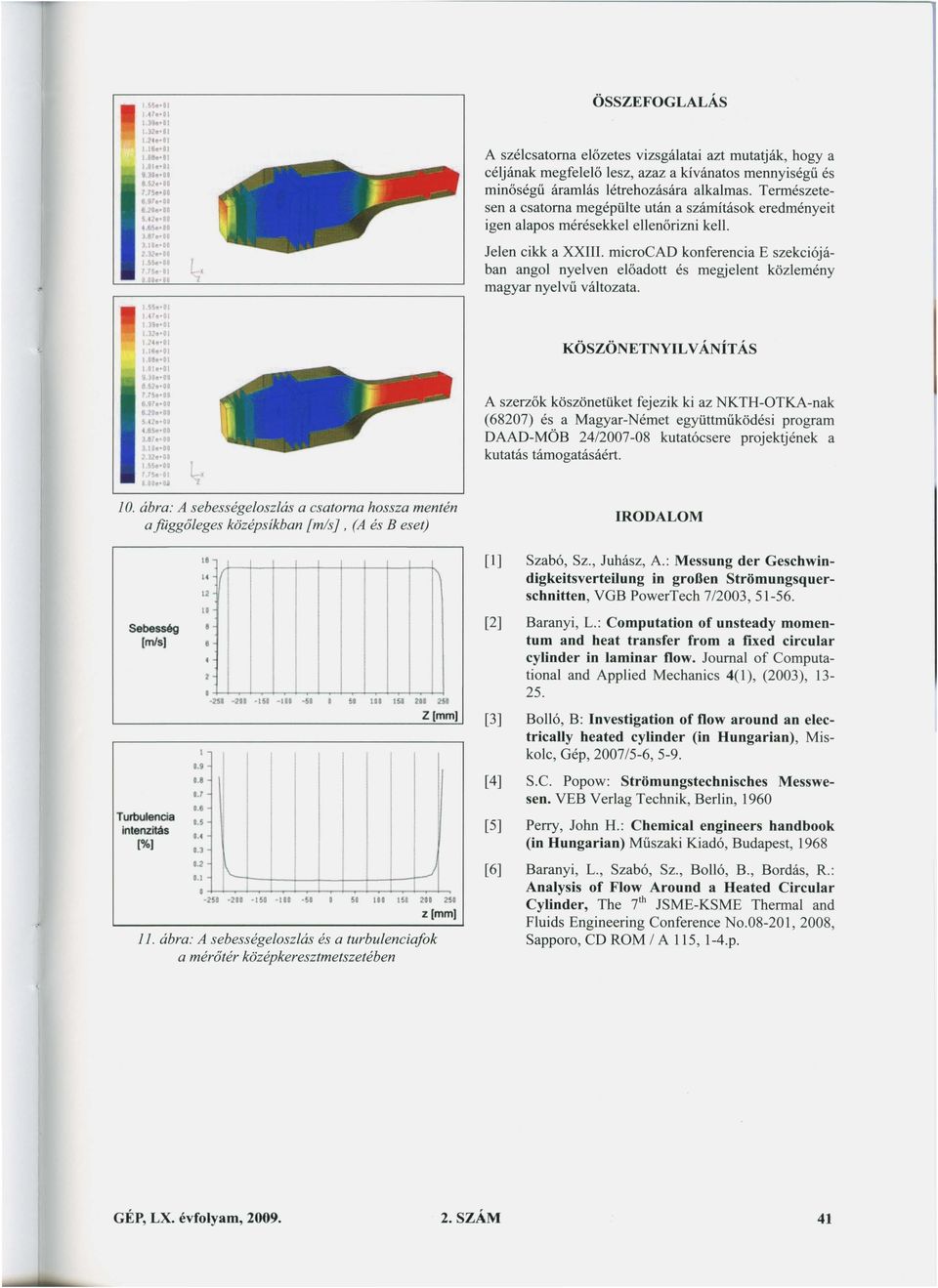 microcad konferencia E szekciójában ango nyeven eőadott és megjeent közernény magyarnyevű vátozata.