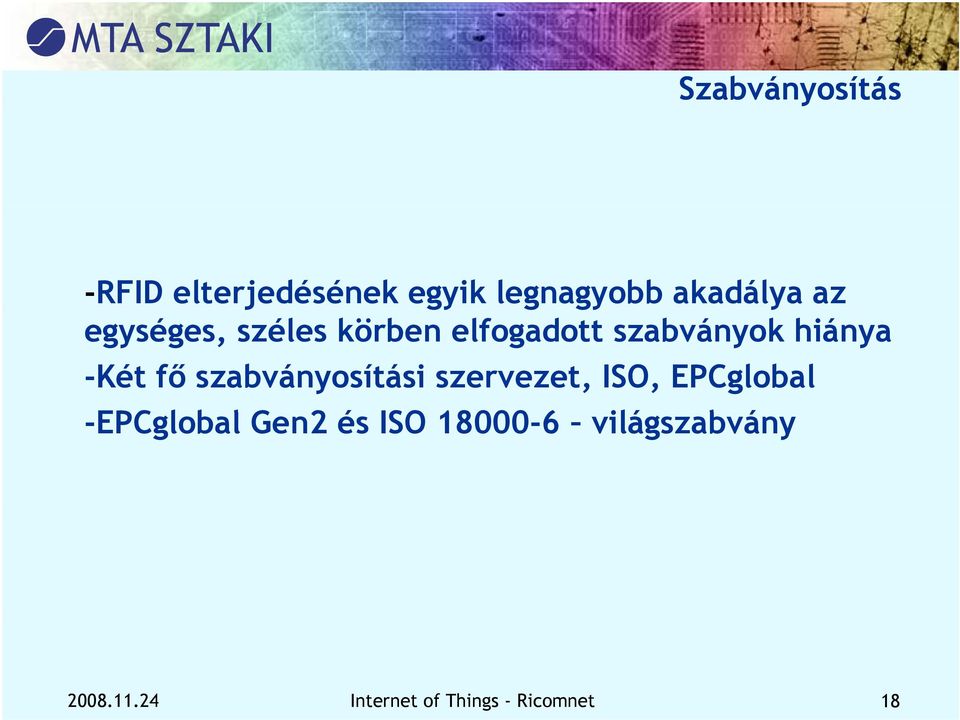 szabványosítási szervezet, ISO, EPCglobal -EPCglobal l Gen2 és