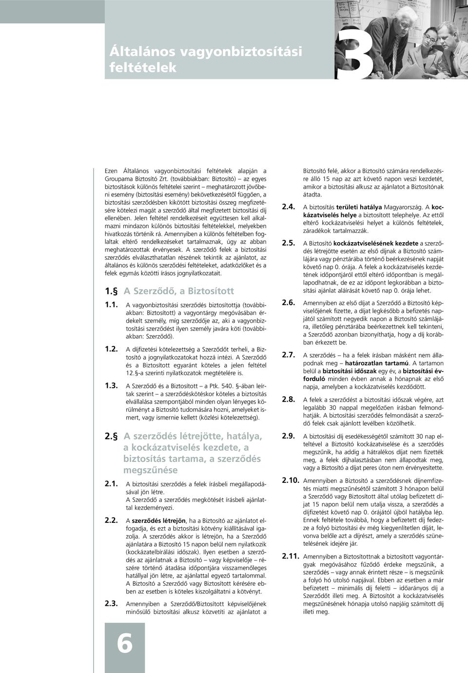 VÁLLALKOZÓI BIZTOSÍTÁSOK. Egyensúly Feltételek. Érvényes: május 1-tôl - PDF  Free Download