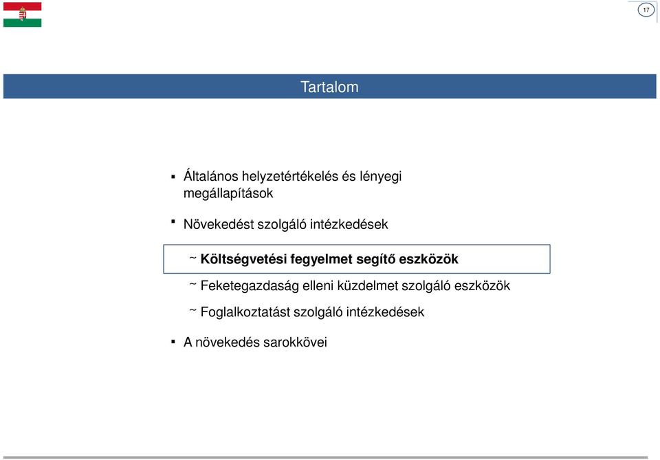 fegyelmet segítő eszközök Feketegazdaság elleni küzdelmet