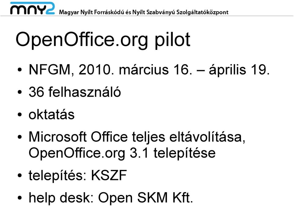 36 felhasználó oktatás Microsoft Office teljes