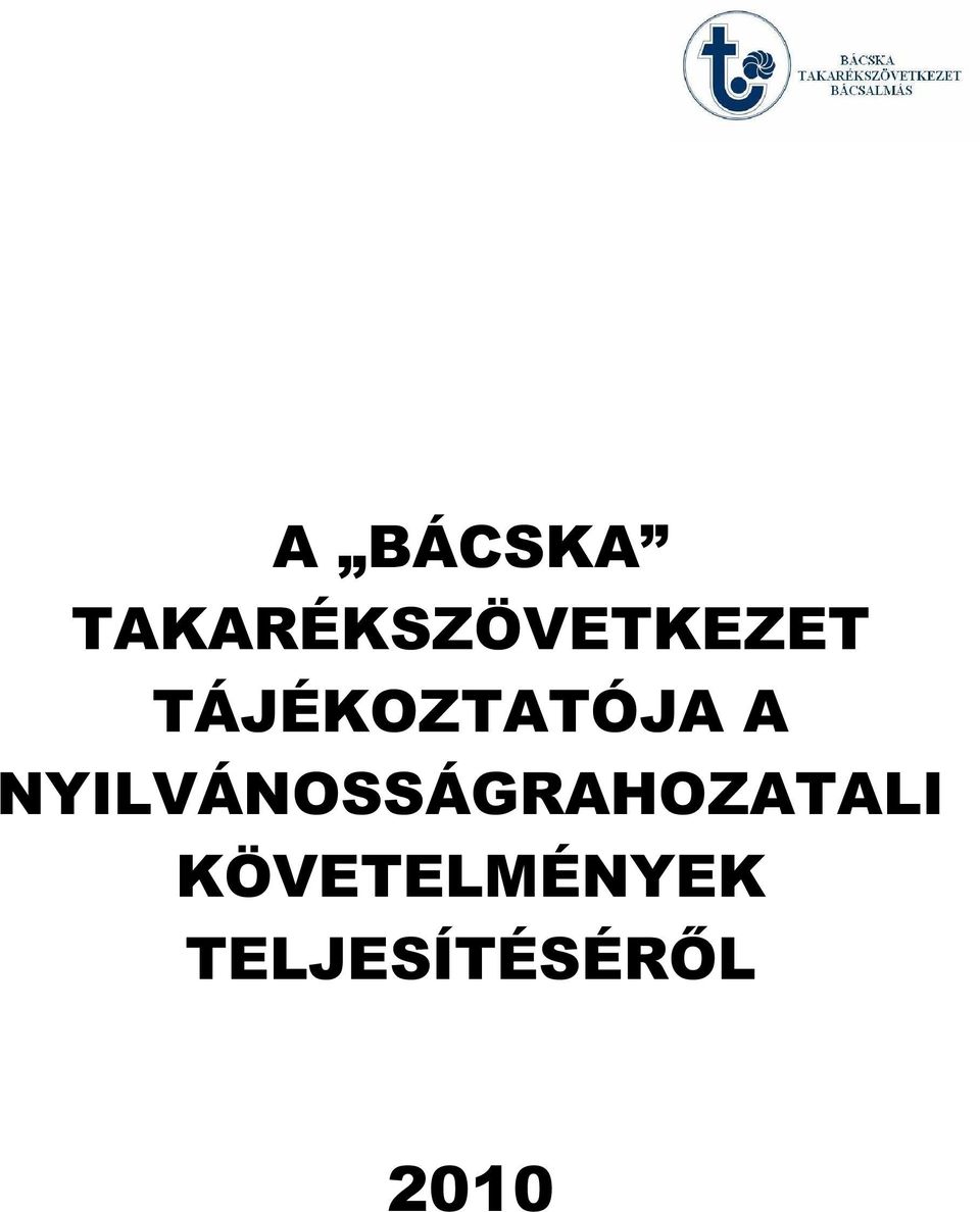 TÁJÉKOZTATÓJA A