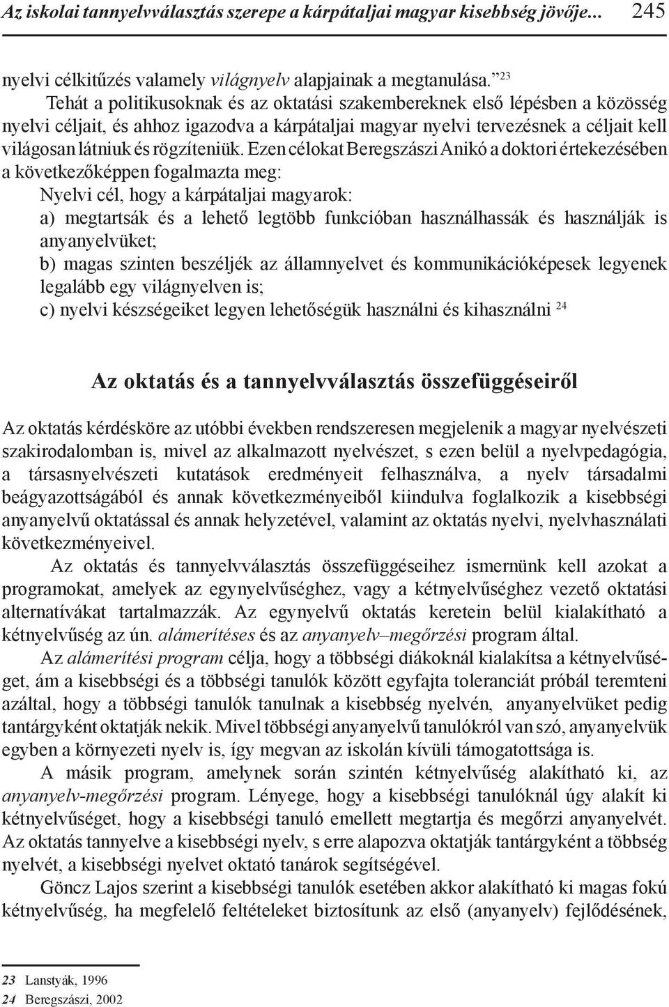rögzíteniük.
