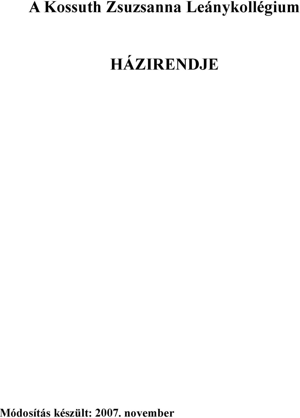 HÁZIRENDJE