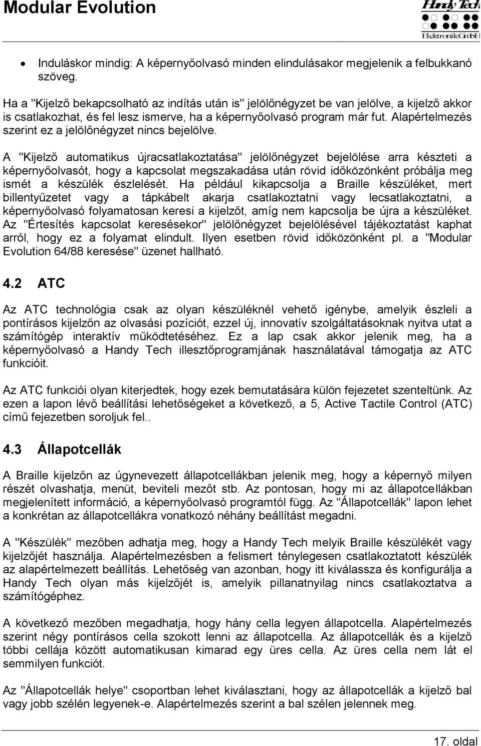 Alapértelmezés szerint ez a jelölőnégyzet nincs bejelölve.