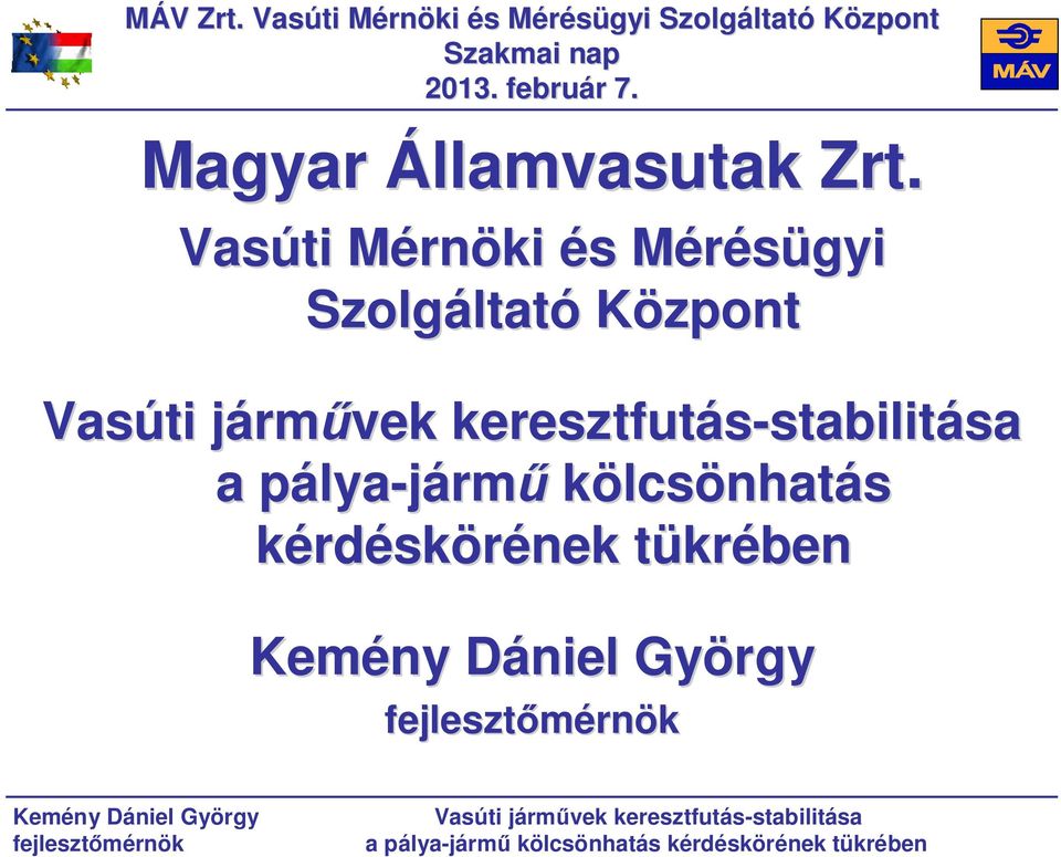 keresztfutás-stabilit stabilitása sa a pályap