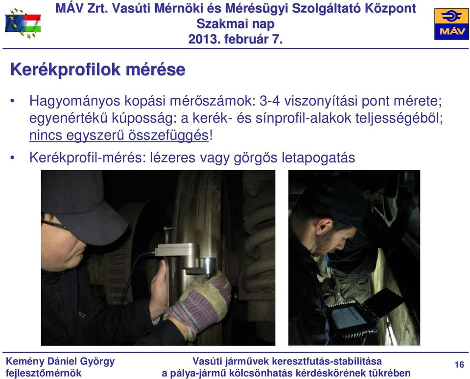 viszonyítási pont mérete; egyenértékű kúposság: a kerék- és