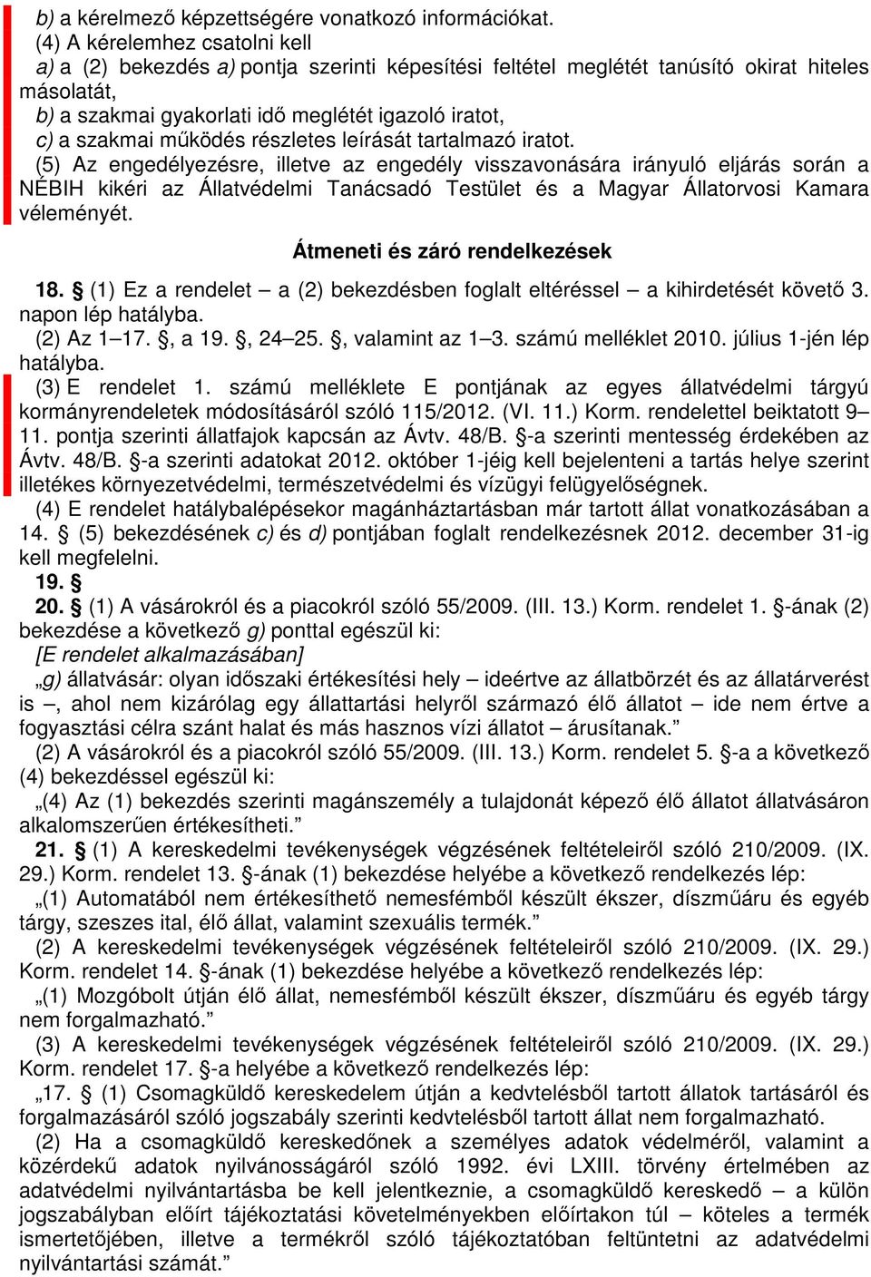 részletes leírását tartalazó iratot.