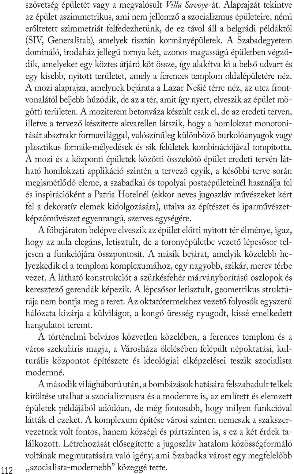 tisztán kormányépületek.
