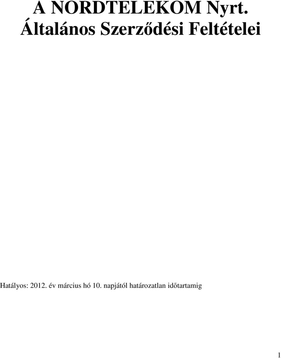 Feltételei Hatályos: 202.