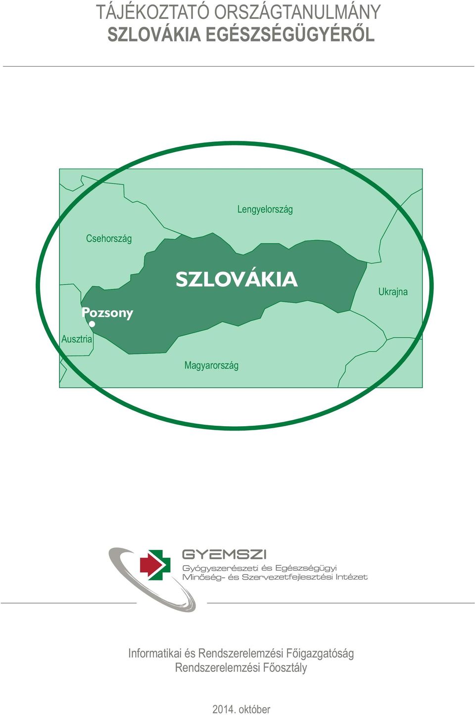 Gyógyszerészeti és Egészségügyi Minõség- és Szervezetfejlesztési Intézet