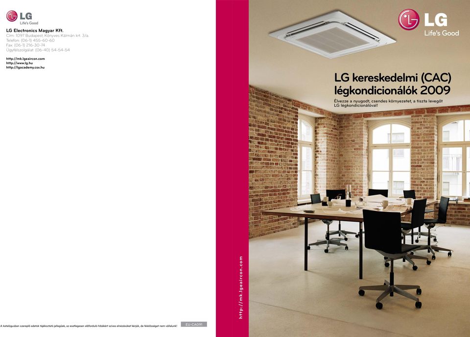 hu LG kereskedelmi (CAC) légkondicionálók 200 Élvezze a nyugodt, csendes környezetet, a tiszta levegőt LG