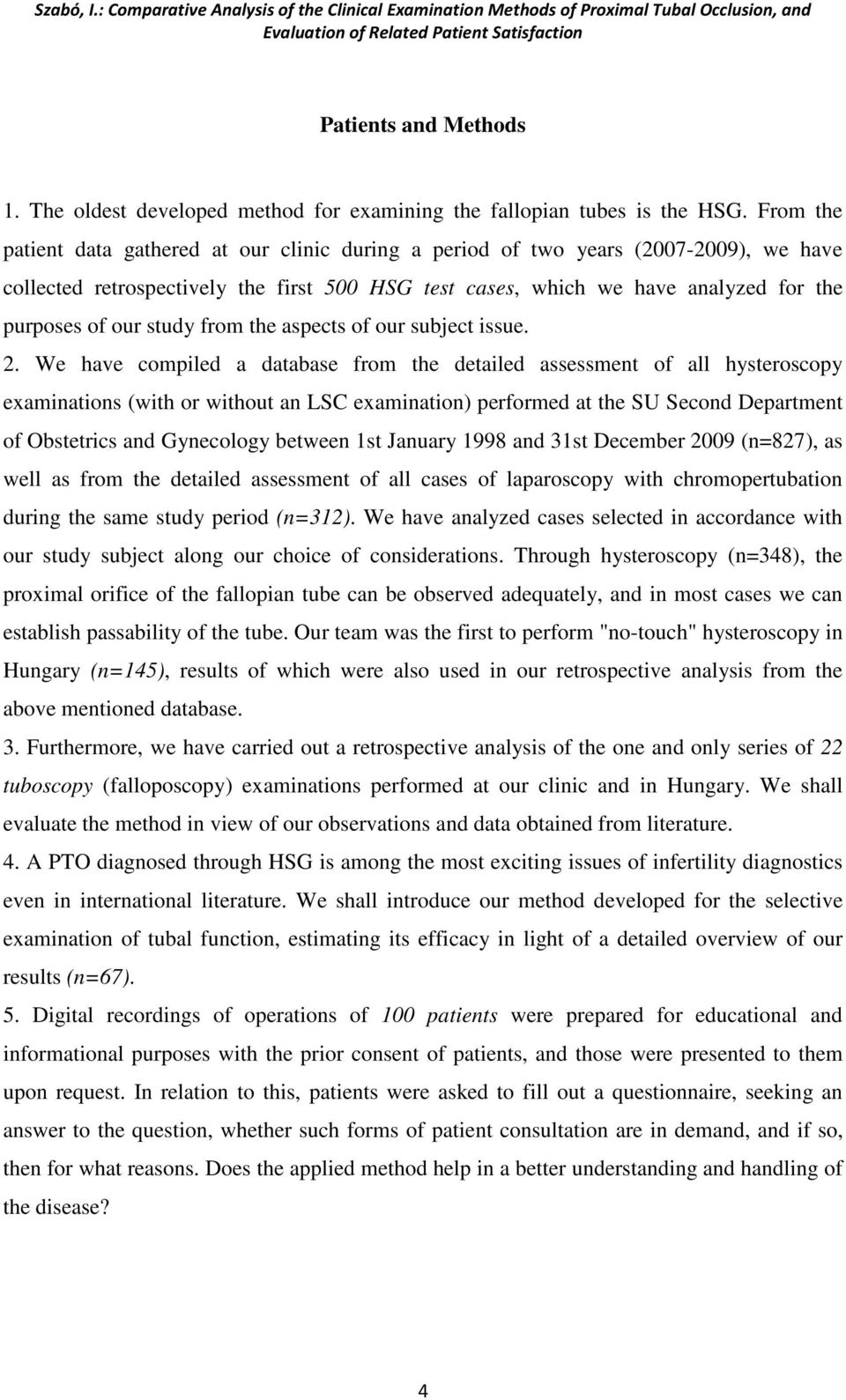 study from the aspects of our subject issue. 2.