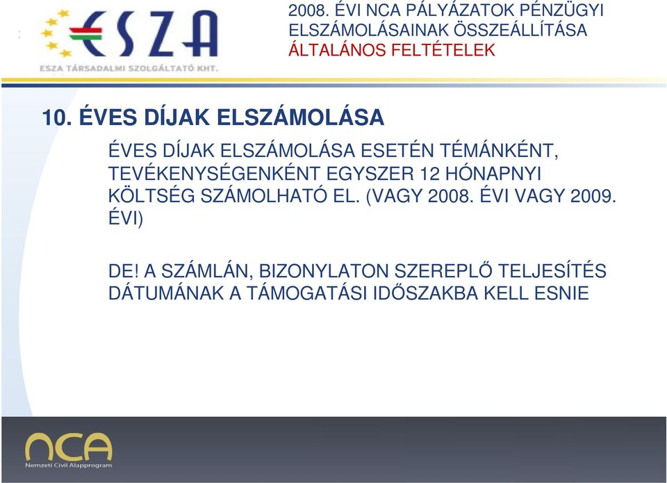 SZÁMOLHATÓ EL. (VAGY 2008. ÉVI VAGY 2009. ÉVI) DE!