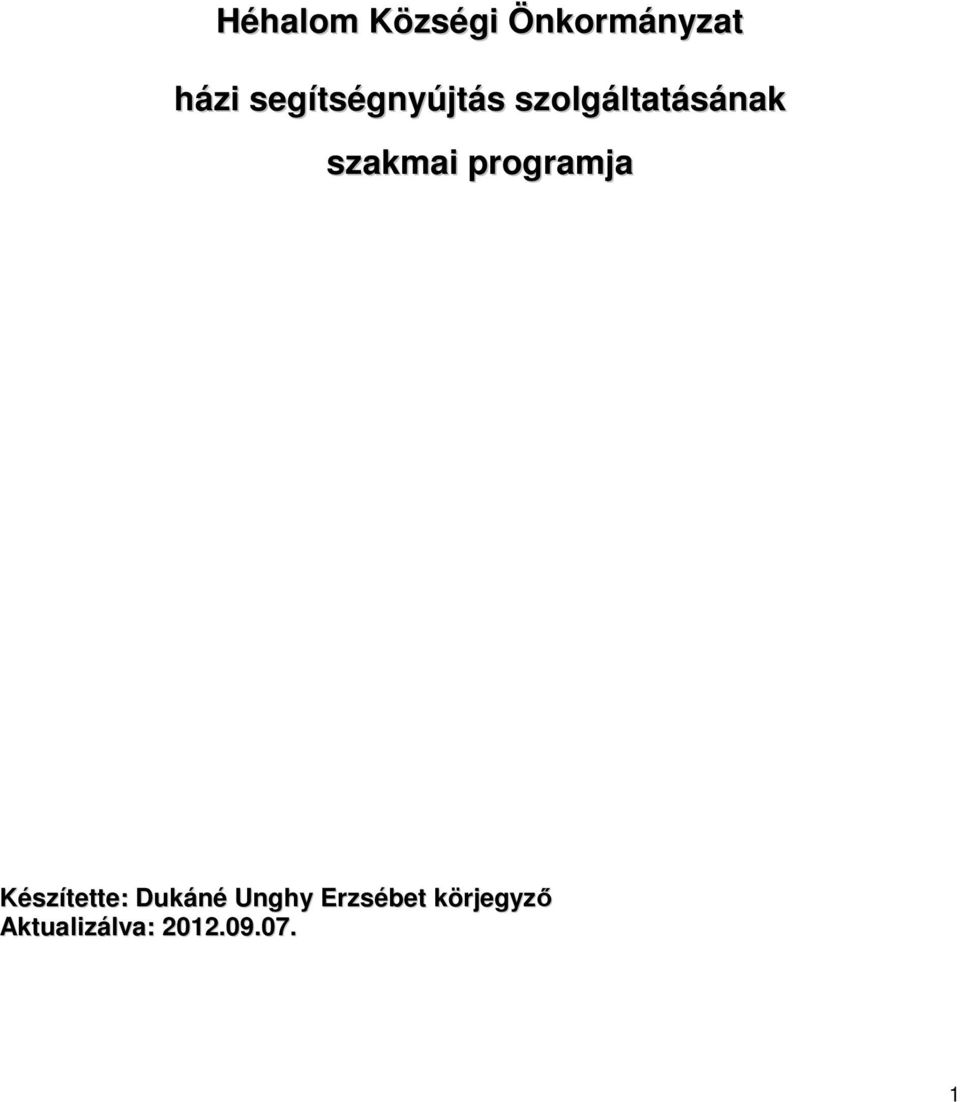 szakmai programja Készítette: Dukáné