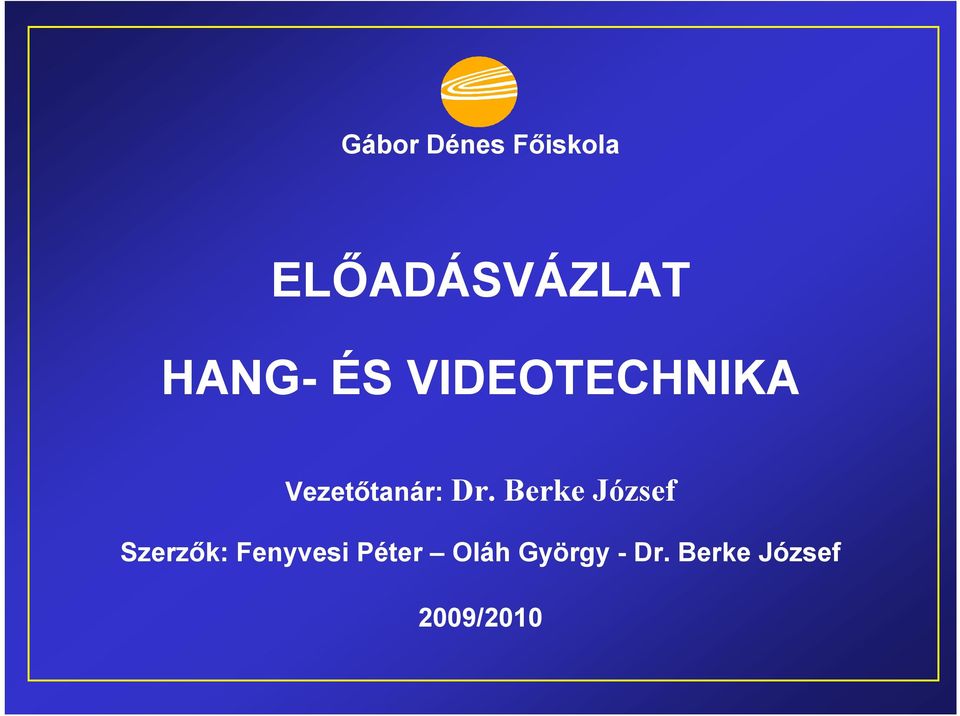 Berke József Szerzők: Fenyvesi