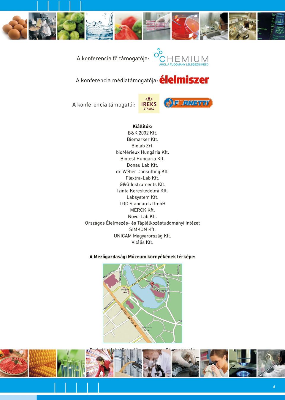 Izinta Kereskedelmi Kft. Labsystem Kft. LGC Standards GmbH MERCK Kft. Novo-Lab Kft.