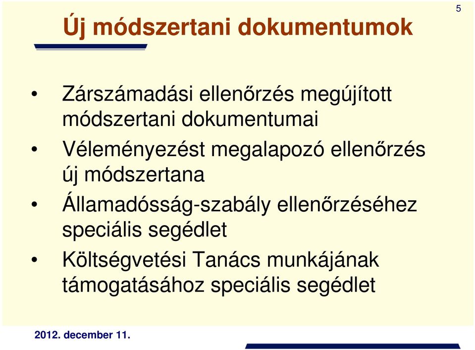 módszertana Államadósság-szabály ellenőrzéséhez speciális