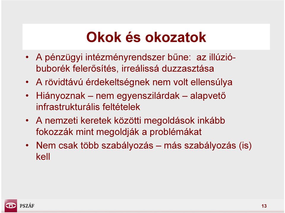 egyenszilárdak alapvető infrastrukturális feltételek A nemzeti keretek közötti megoldások