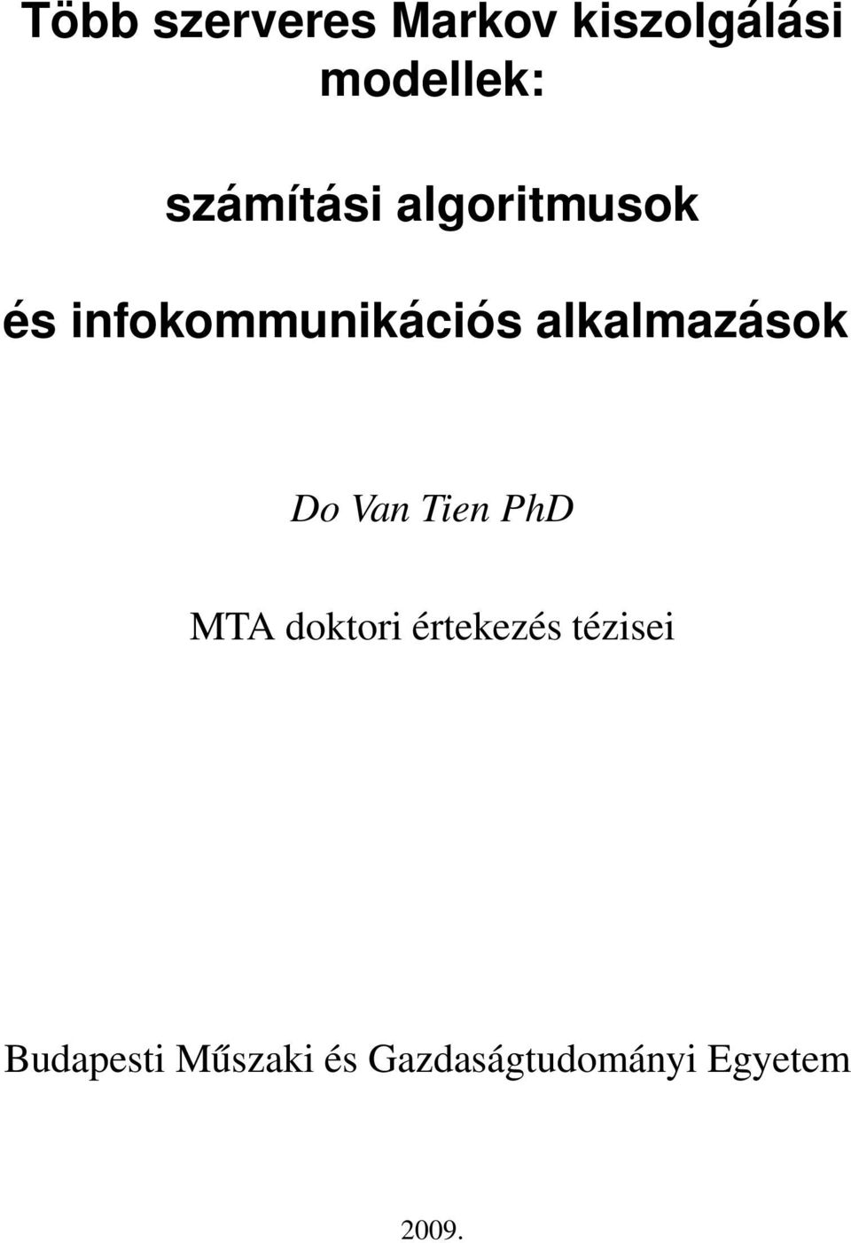 alkalmazások Do Van Tien PhD MTA doktori