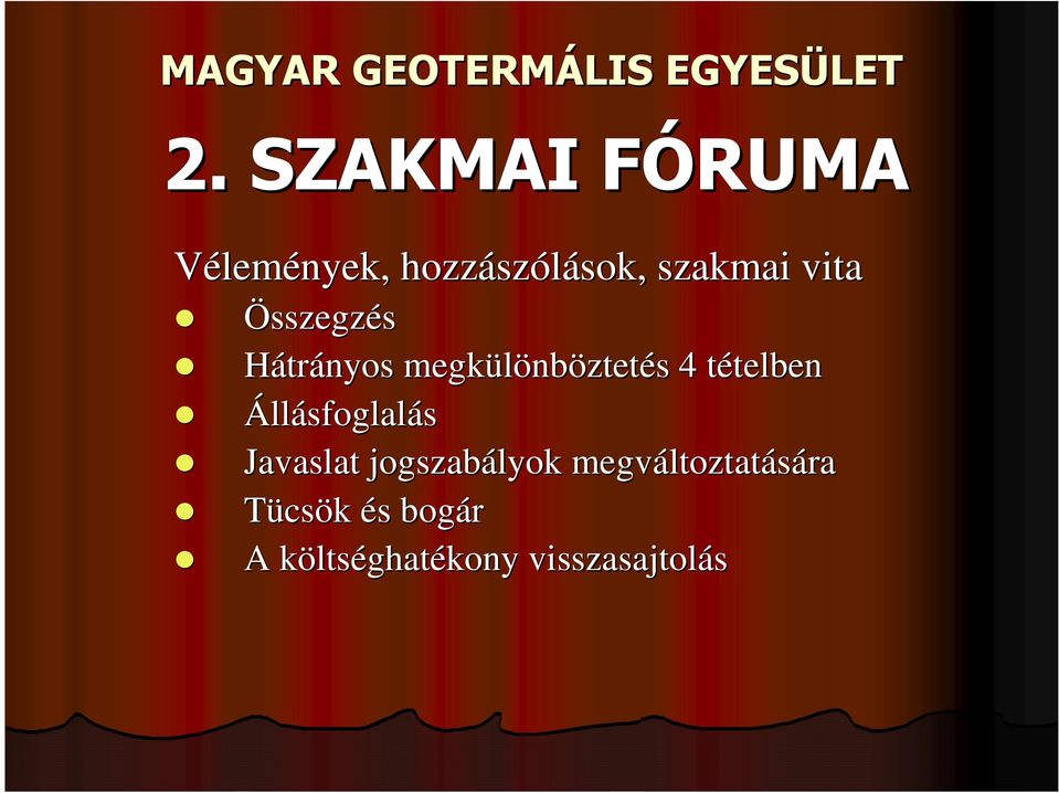Összegzés Hátrányos megkülönb nböztetés s 4 tételbent telben